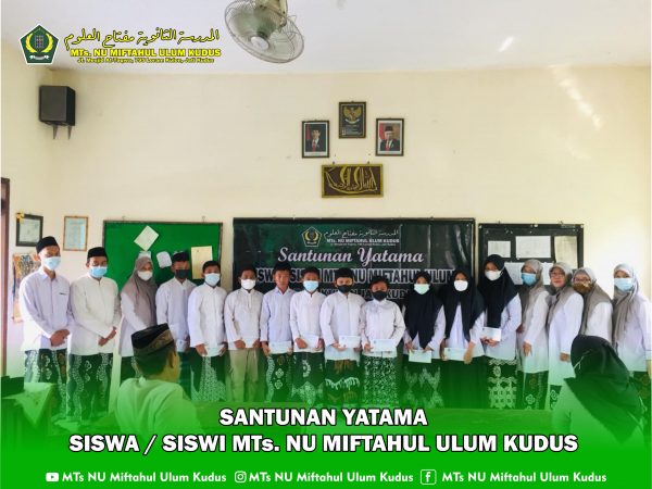 MTs NU MIFTAHUL ULUM KUDUS MELAKUKAN SANTUNAN YATAMA KEPADA SISWA - SISWI MTs NU MIFTAHUL ULUM KUDUS