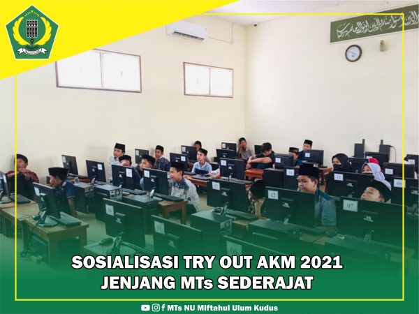 MTs NU MIFTAHUL ULUM KUDUS MENGADAKAN SOSIALISASI TRY OUT AKM UNTUK KELAS 8